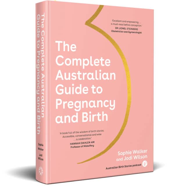 The Guide to Pregnancy and Birth - Australian Birth Stories