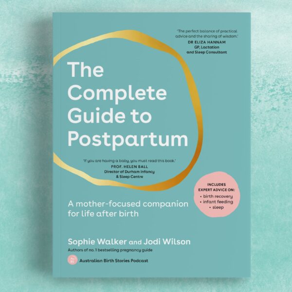 The Complete Guide to Postpartum: A Mother-Focused Companion for Life After Birth