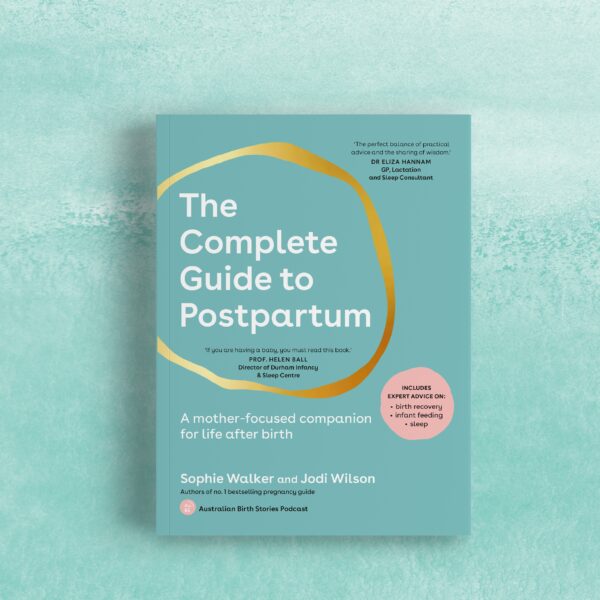 The Complete Guide to Postpartum: A Mother-Focused Companion for Life After Birth